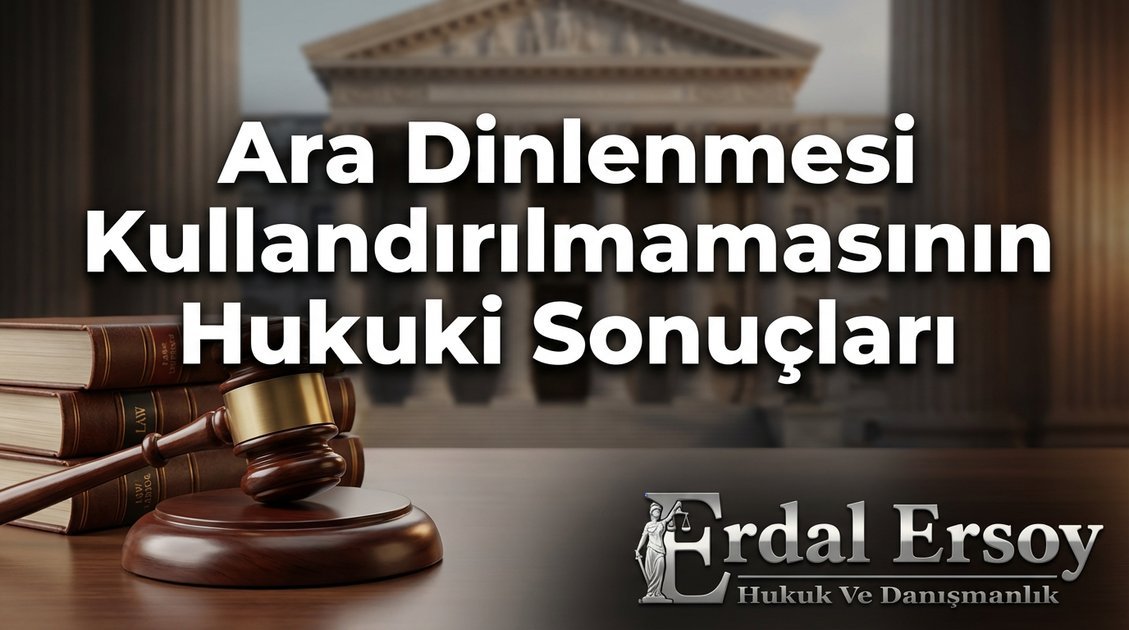 Ara Dinlenmesi Kullandırılmazsa Ne Olur? İşçinin Hakları ve Tazminat thumbnail