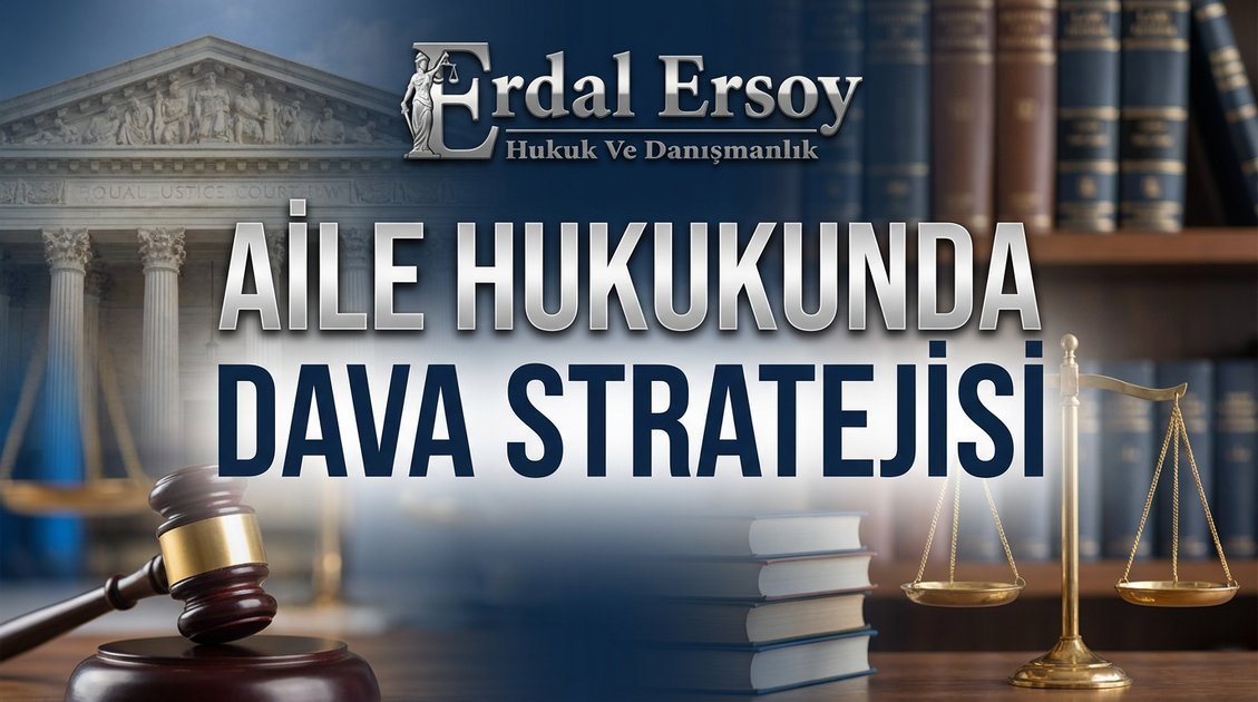 Aile Hukukunda Dava Stratejisi thumbnail
