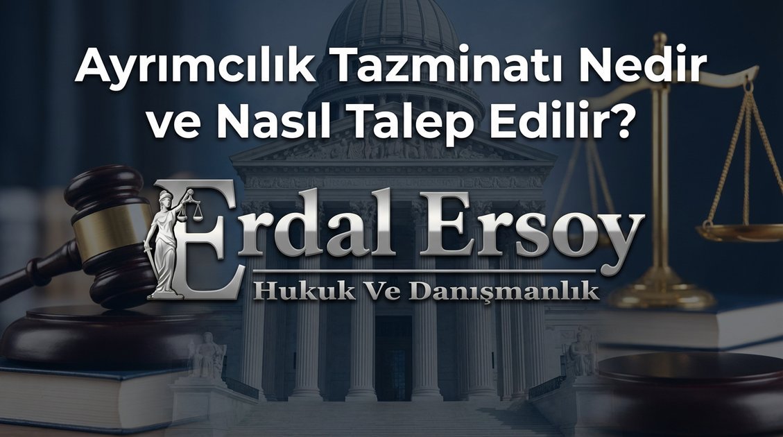 Ayrımcılık Tazminatı Nedir ve Nasıl Talep Edilir? thumbnail