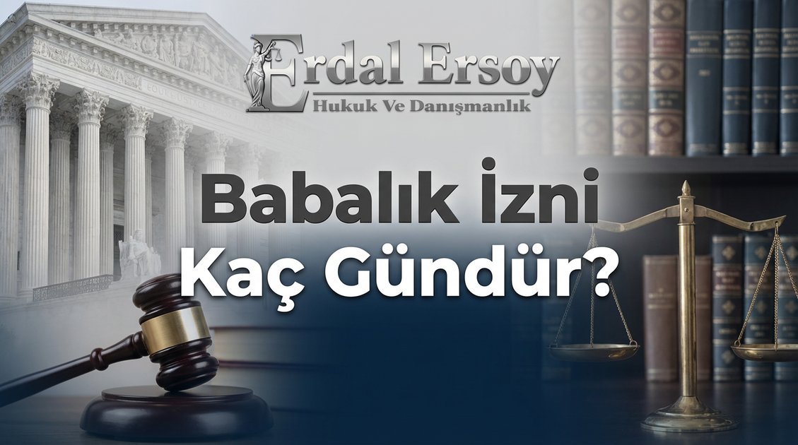 Babalık İzni Kaç Gündür? Ücretli İzin Şartları ve Kapsamı (Ek Md. 2) thumbnail