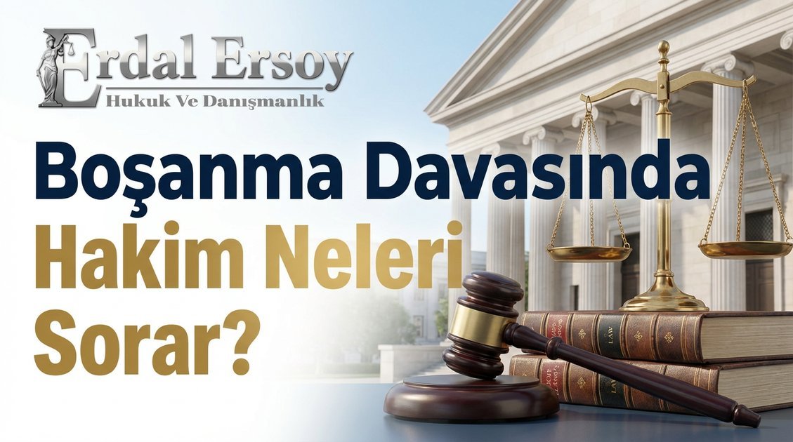 Boşanma Davasında Hakim Neleri Sorar? thumbnail