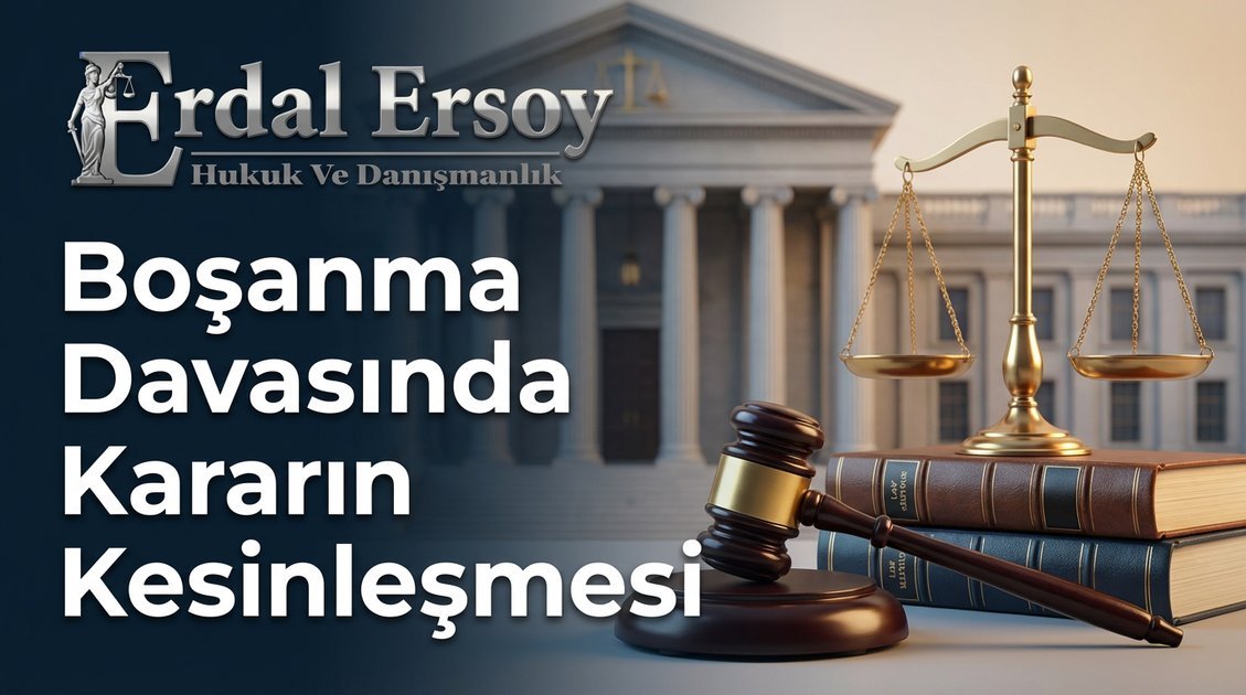 Boşanma Davasında Kararın Kesinleşmesi thumbnail