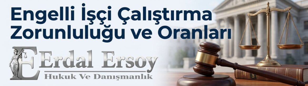 Engelli İşçi Çalıştırma Zorunluluğu: Kota Oranları ve Yasal Esaslar thumbnail
