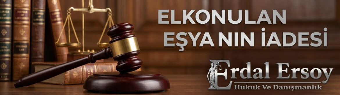 Elkonulan Eşyanın İadesi thumbnail