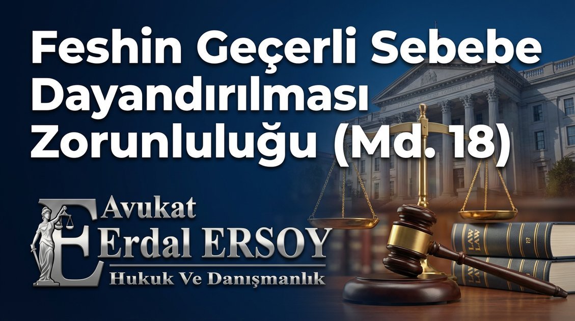 Feshin Geçerli Sebebe Dayandırılması Zorunluluğu (Md. 18) | İş Hukuku thumbnail