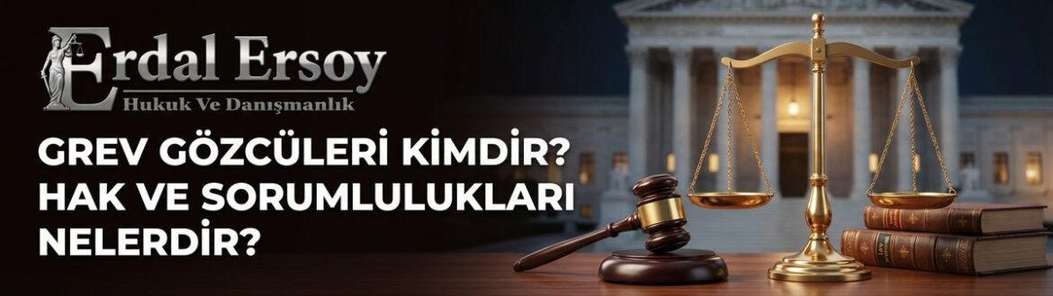 Grev Gözcüleri: Yetkileri, Sorumlulukları ve Yasaklar (Madde 64) thumbnail