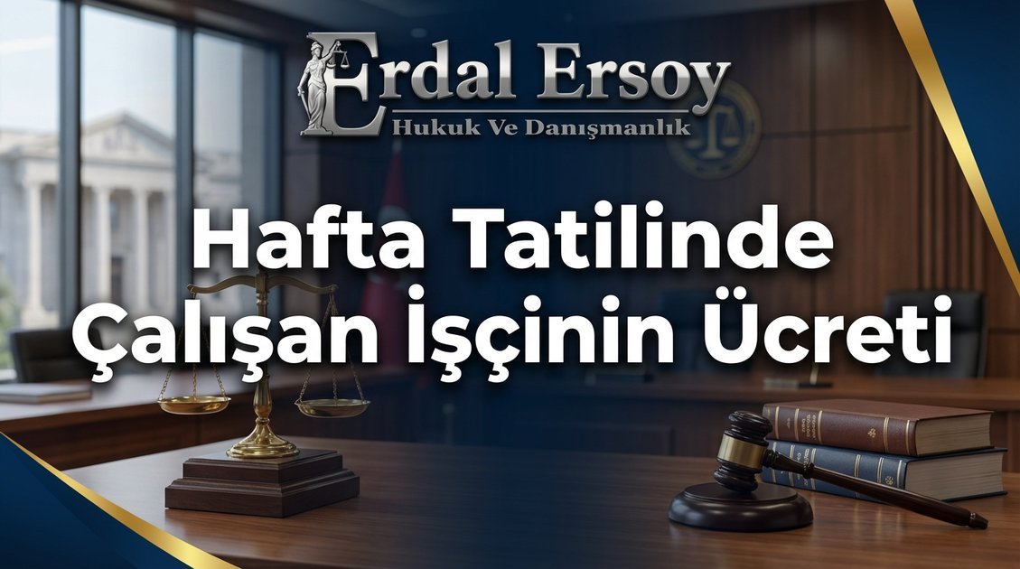 Hafta Tatilinde Çalışan İşçinin Ücreti (2,5 Kat Hesaplama) thumbnail