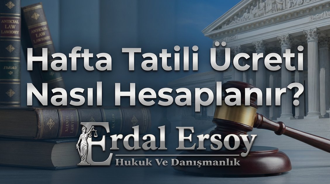 Hafta Tatili Ücreti Nasıl Hesaplanır? (Md. 46) thumbnail