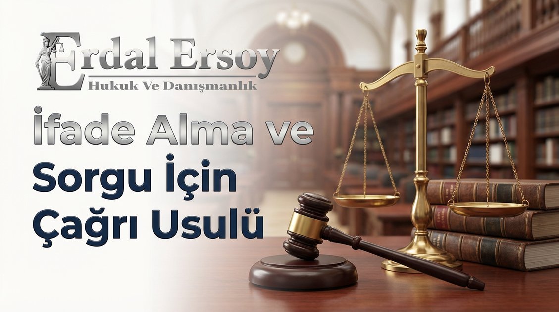İfade Alma ve Sorgu İçin Çağrı Usulü thumbnail