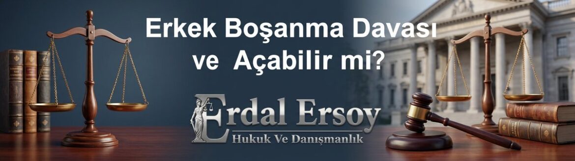 Erkek Boşanma Davası Açabilir mi? Hakları Nelerdir? | Hukuki Rehber thumbnail