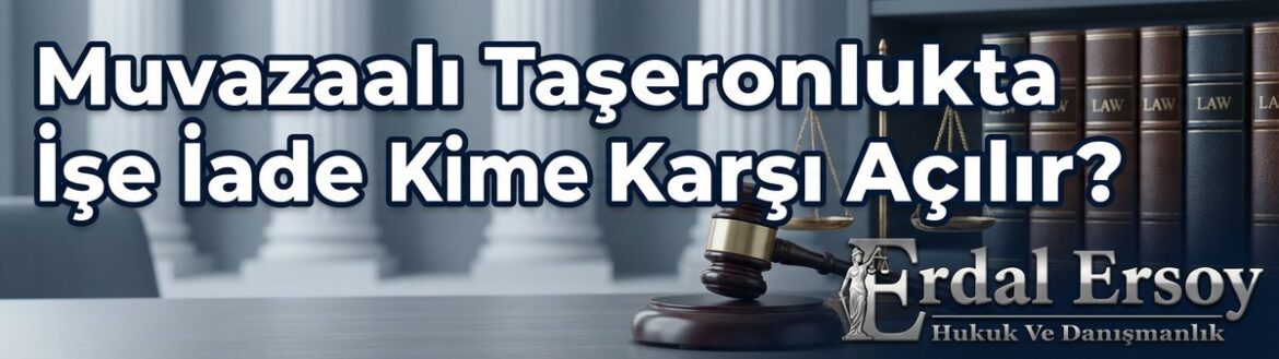 Muvazaalı Taşeronlukta İşe İade: Gerçek İşveren Kimdir? thumbnail