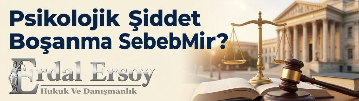 Psikolojik Şiddet Boşanma Sebebi Midir? | Hukuki Rehber thumbnail