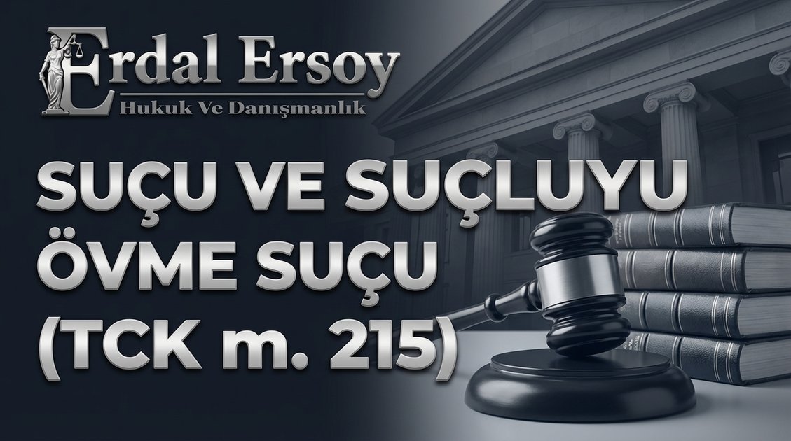 Suçu ve Suçluyu Övme Suçu (TCK m. 215) thumbnail