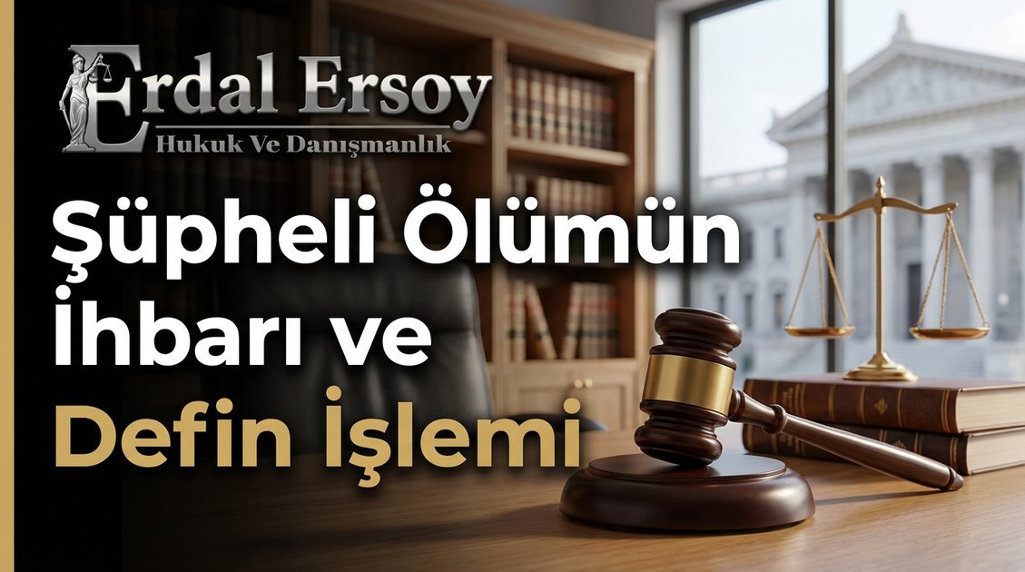 Şüpheli Ölümün İhbarı ve Defin İşlemi thumbnail