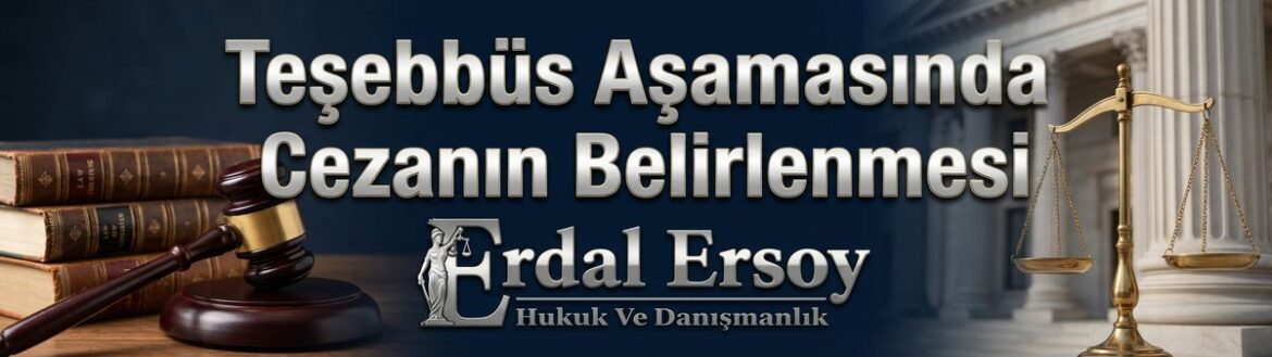 Teşebbüs Aşamasında Cezanın Belirlenmesi thumbnail