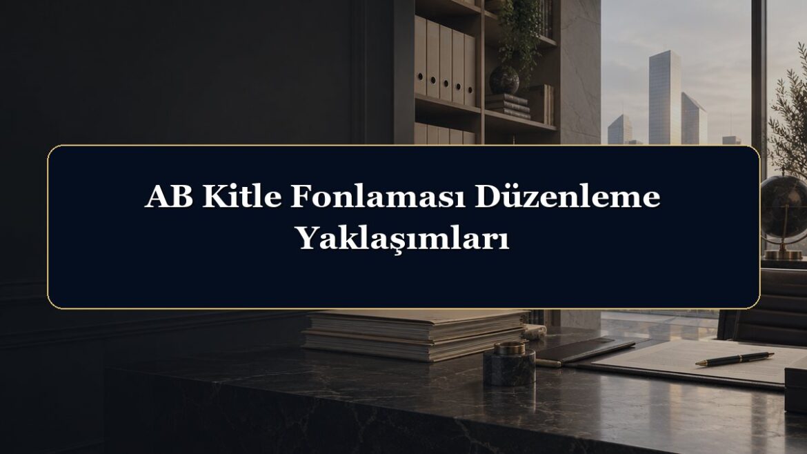 AB Kitle Fonlaması Düzenleme Yaklaşımları