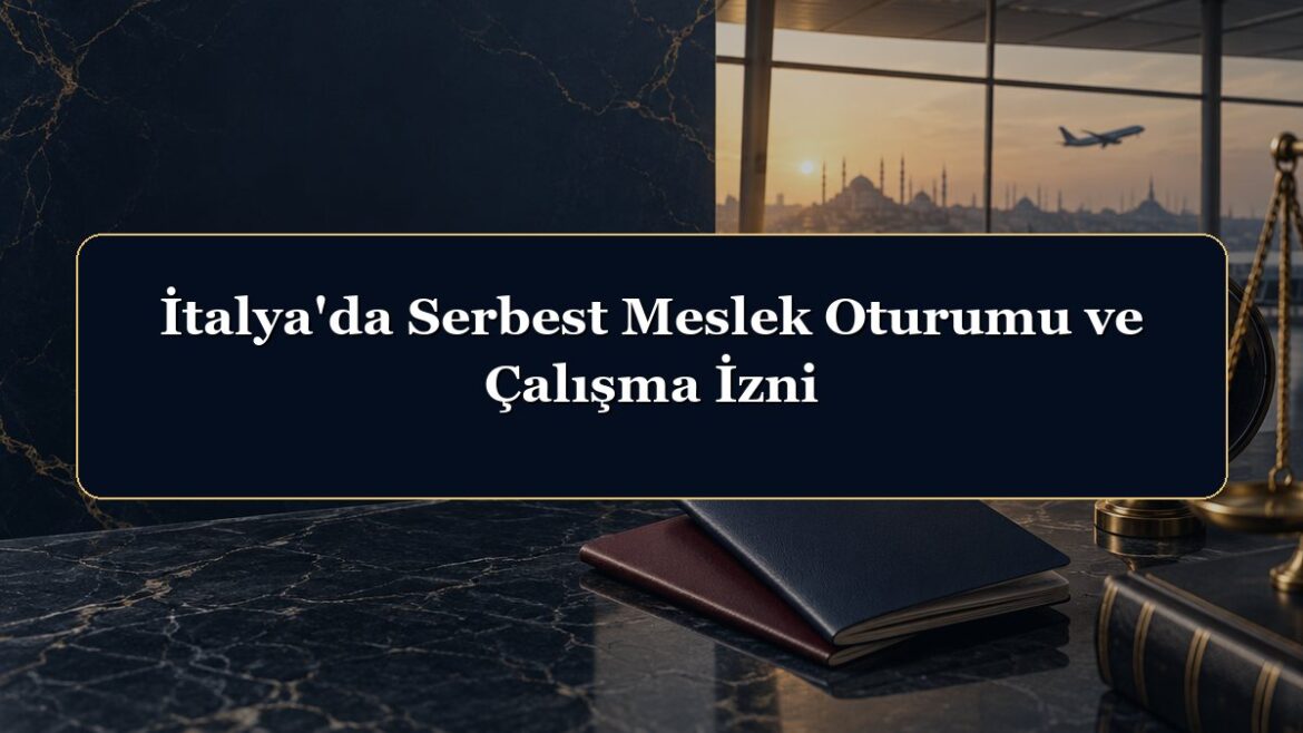 İtalya'da Serbest Meslek Oturumu ve Çalışma İzni