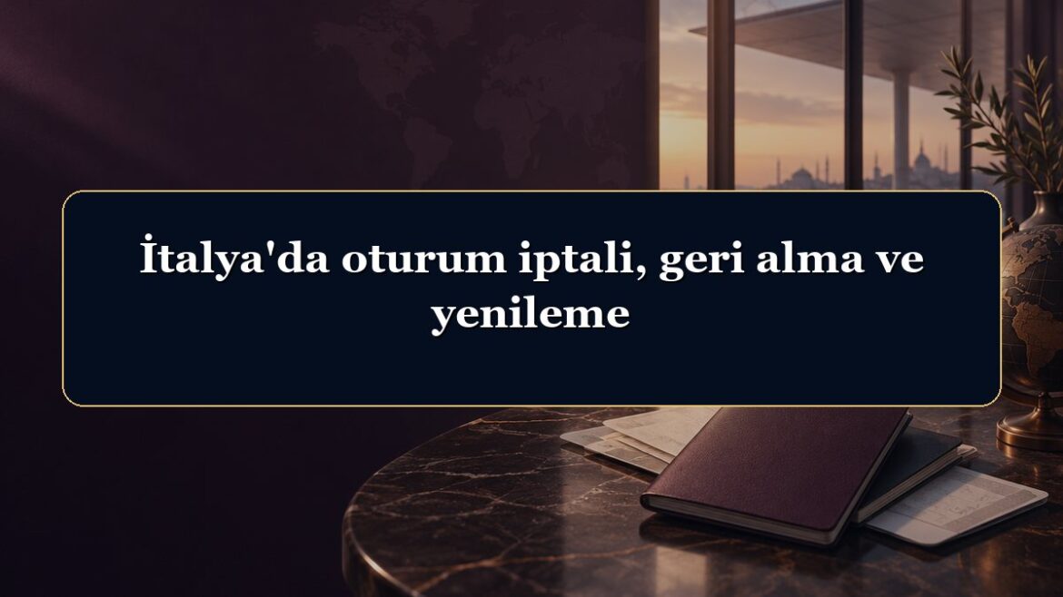 İtalya'da oturum iptali, geri alma ve yenileme