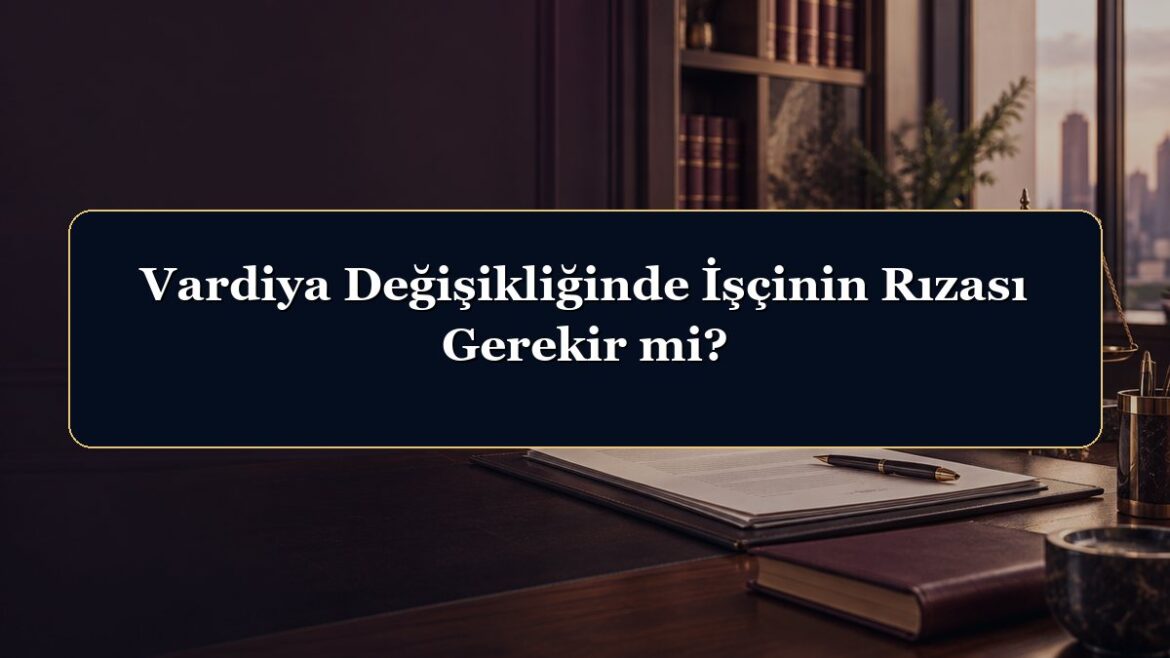 Vardiya Değişikliğinde İşçinin Rızası Gerekir mi?