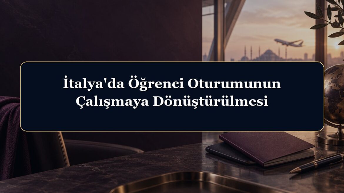 İtalya'da Öğrenci Oturumunun Çalışmaya Dönüştürülmesi